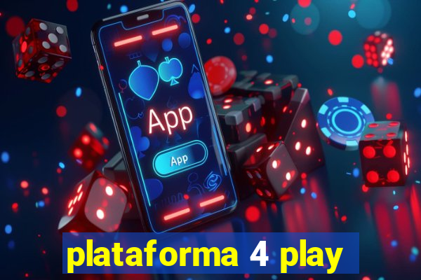 plataforma 4 play